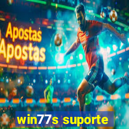 win77s suporte